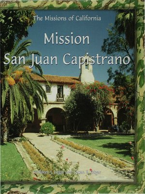 Mission San Juan Capistrano - ebook